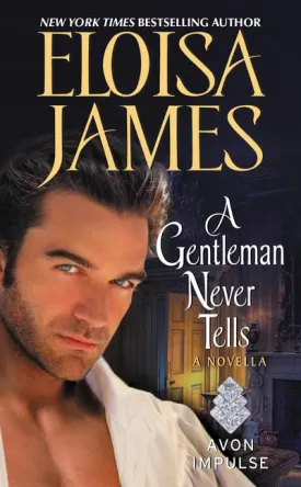 A Gentleman Never Tells: A Novella Mass Market Paperback  July 26, 2016