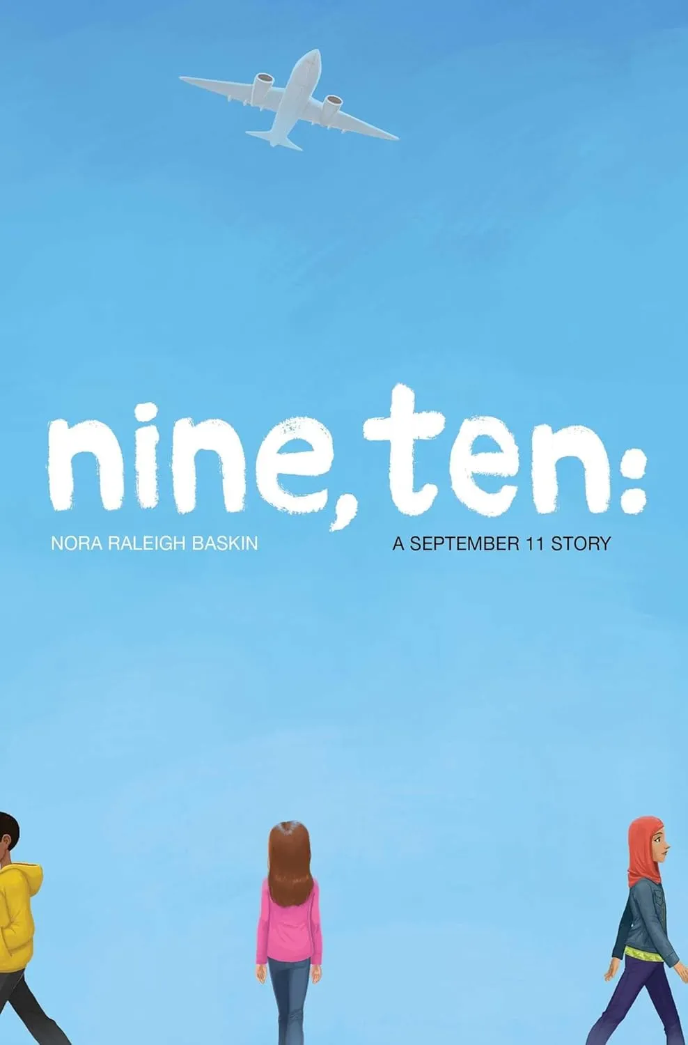 Nine, Ten: A September 11 Story Hardcover  June 28, 2016