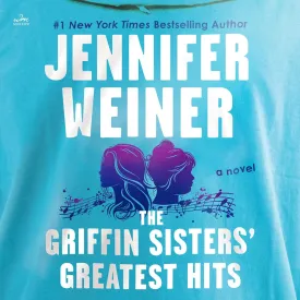 The Griffin Sisters' Greatest Hits: A Novel Audio CD  Unabridged, April 8, 2025