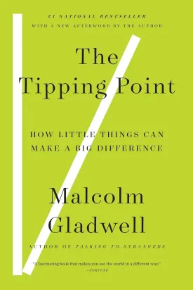 The Tipping Point: How Little Things Can Make a Big Difference Paperback  January 7, 2002